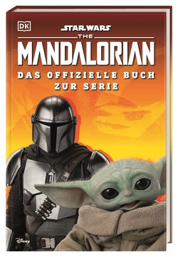 Star Wars™ The Mandalorian Das offizielle Buch zur Serie von Jones,  Matt
