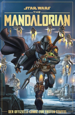 Star Wars: The Mandalorian – der offizielle Comic zur ersten Staffel von Chimisso,  Igor, Ferrari,  Alessandro