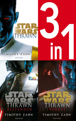Star Wars™ Thrawn-Trilogie (Kanon) – Thrawn / Thrawn Allianzen / Thrawn Verrat von Kasprzak,  Andreas, Zahn,  Timothy