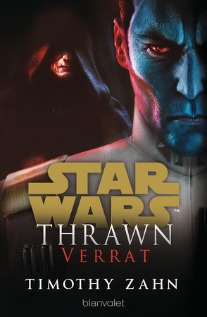 Star Wars™ Thrawn – Verrat von Kasprzak,  Andreas, Zahn,  Timothy
