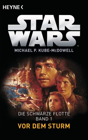 Star Wars™: Vor dem Sturm von Kube-McDowell,  Michael P., Nagel,  Heinz