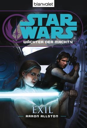 Star Wars™ Wächter der Macht 4 von Allston,  Aaron, Kasprzak,  Andreas