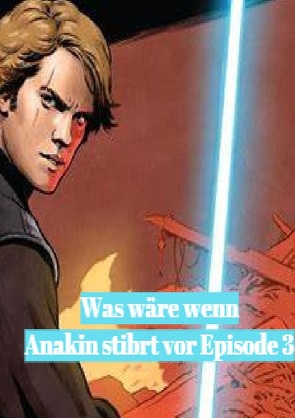 Star Wars: Was wäre wenn… von Cremer,  Falk