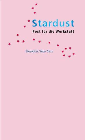 Stardust. Post für die Werkstatt von Kern,  Doris, Leiner,  Michel