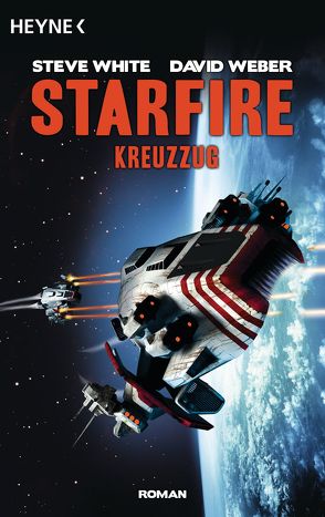 Starfire – Kreuzzug von Weber,  David, White,  Steve, Zwack,  Heinz