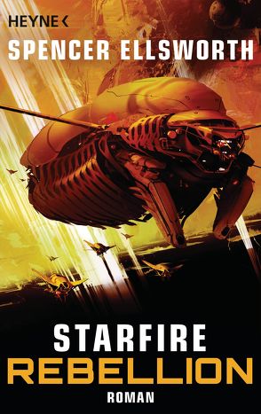 Starfire – Rebellion von Ellsworth,  Spencer, Gilbert,  Martin