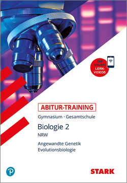 STARK Abitur-Training Biologie 2 – NRW von Bils,  Dr. Werner, Brixius,  Rolf