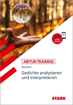 STARK Abitur-Training – Deutsch Gedichte analysieren und interpretieren von Wöhrle,  Peter