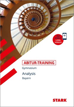 STARK Abitur-Training – Mathematik Analysis – Bayern von Lautenschlager,  Horst