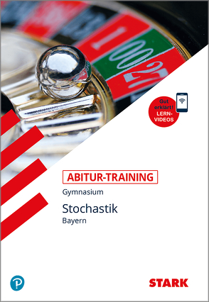 STARK Abitur-Training – Mathematik Stochastik – Bayern von Goller,  Ingeborg, Wieand,  Franz