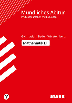 STARK Abiturprüfung BaWü – Mathematik Basisfach von Kunz,  Bruno, Ordowski,  Raimund