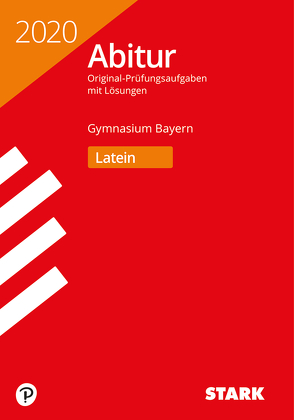 STARK Abiturprüfung Bayern 2020 – Latein