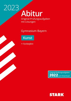 STARK Abiturprüfung Bayern 2023 – Kunst