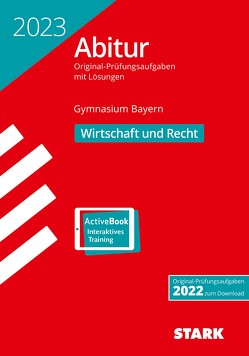 STARK Abiturprüfung Bayern 2023 – Wirtschaft/Recht