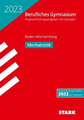 STARK Abiturprüfung Berufliches Gymnasium 2023 – Mechatronik – BaWü