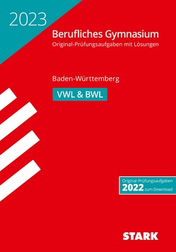 STARK Abiturprüfung Berufliches Gymnasium 2023 – Volks-/Betriebswirtschaftslehre – BaWü