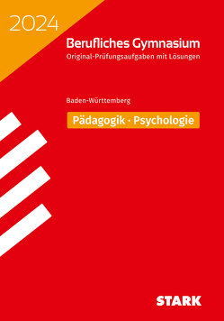 STARK Abiturprüfung Berufliches Gymnasium 2024 – Pädagogik/Psychologie – BaWü