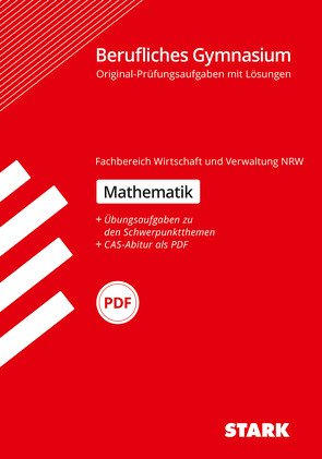 STARK Abiturprüfung Berufliches Gymnasium NRW – Mathematik