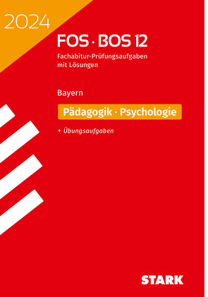 STARK Abiturprüfung FOS/BOS Bayern 2024 – Pädagogik/Psychologie 12. Klasse