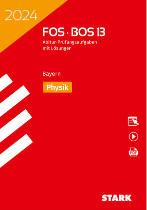 STARK Abiturprüfung FOS/BOS Bayern 2024 – Physik 13. Klasse