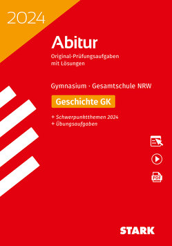 STARK Abiturprüfung NRW 2024 – Geschichte GK