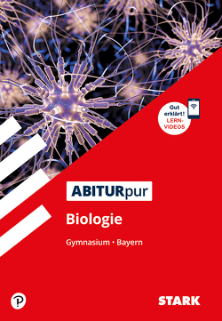 STARK ABITURpur Biologie – Gymnasium Bayern von Goedeke,  Dr. Klaus, Högermann,  Dr. Christiane, Oebbecke,  Dr. Christa, Rojacher,  Jürgen, Steinhofer,  Harald, Weis,  Dr. Marianne