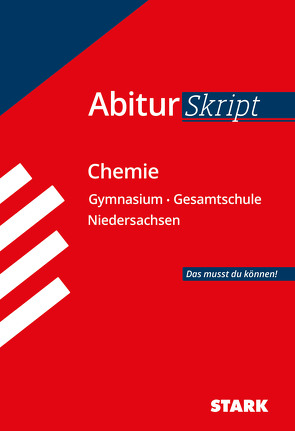 STARK AbiturSkript – Chemie – Niedersachsen von Gerl,  Thomas, Schulze,  Birgit