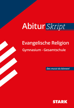 STARK AbiturSkript – Evangelische Religion von Arnold,  Markus, Haas,  Tobias