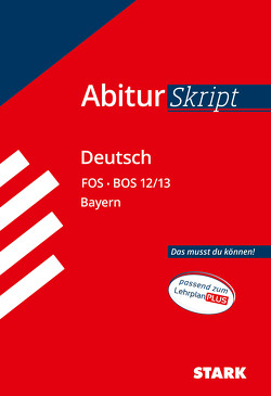 STARK AbiturSkript FOS/BOS – Deutsch 12/13 Bayern von Neuhäuser,  Stefan, Schäffer,  Fritz