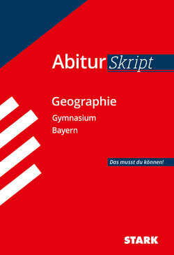 STARK AbiturSkript – Geographie – Bayern von Koch,  Rainer