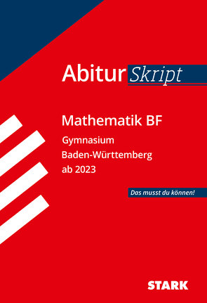 STARK AbiturSkript – Mathematik BF – BaWü