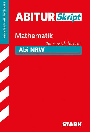 STARK AbiturSkript – Mathematik – NRW