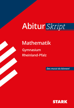 STARK AbiturSkript – Mathematik – Rheinland-Pfalz