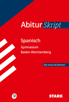 STARK AbiturSkript – Spanisch – BaWü von Vega Ordoñez,  Silvia