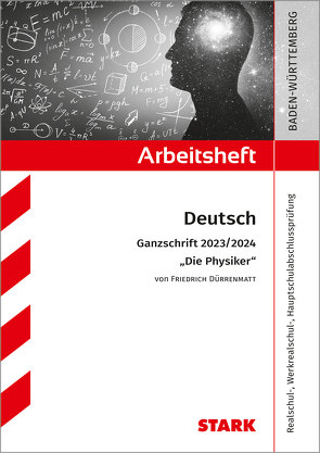 STARK Arbeitsheft – Deutsch – BaWü – Ganzschrift 2023/24 – Dürrenmatt: Die Physiker von Katzbach,  Olivia