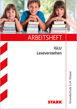 STARK Arbeitsheft Grundschule – IGLU Deutsch 3./4. Klasse von Semmelbauer,  Elina