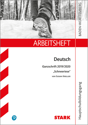 STARK Arbeitsheft Hauptschulbildungsgang – Deutsch – BaWü – Ganzschrift 2019/2020 – Susan Kreller: Schneeriese von Engel,  Anja, Wagner,  Sandra