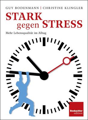 Stark gegen Stress von Bodenmann,  Guy, Klingler Lüthi,  Christine