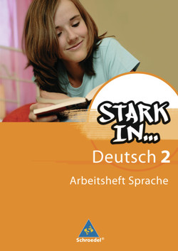 Stark in Deutsch: Das Sprachlesebuch – Ausgabe 2007 von Andreas,  Renate, Pasternak,  Christane, Richert,  Anke, Schüpper,  Bettina