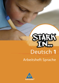 Stark in Deutsch: Das Sprachlesebuch – Ausgabe 2007 von Andreas,  Renate, Pasternak,  Christane, Richert,  Anke, Schüpper,  Bettina