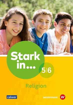 Stark in Religion 5/6 von Groß,  Jasmin, Höhmann,  Doris, Nicht,  Andreas, Schweiker,  Wolfhard