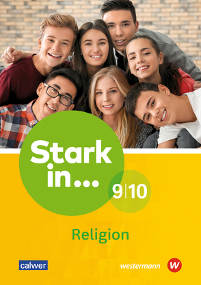 Stark in Religion 9/10 von Groß,  Jasmin, Höhmann,  Doris, Nicht,  Andreas