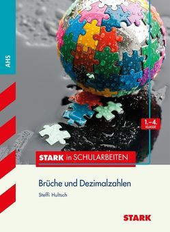 Stark in Mathematik – Brüche u. Dezimalzahlen 1.-4. Klasse – Österreich von Hultsch,  Steffi
