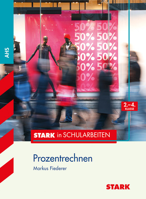 Stark in Mathematik – Prozentrechnen 2.-4. Klasse – Österreich von Fiederer,  Markus