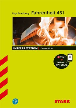 STARK Interpretationen – Ray Bradbury: Fahrenheit 451 von Ulm,  Dieter