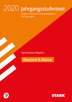 STARK Jahrgangsstufentest Gymnasium 2020 – Deutsch 8. Klasse – Bayern