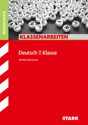 STARK Klassenarbeiten Realschule – Deutsch 7. Klasse von Galimpas,  Astrid