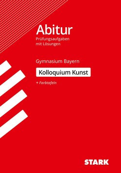STARK Kolloquiumsprüfung Bayern – Kunst