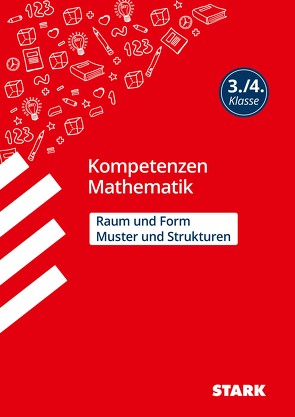 STARK Kompetenzen Mathematik 3./4. Klasse – Raum und Form/Muster und Strukturen von Brüning,  Christine