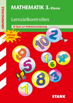 STARK Lernzielkontrollen Grundschule – Mathematik 3. Klasse von Kersten,  Katja